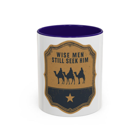 Wise Men Still Seek Him Accent Mug (11oz & 15oz • 12 Color Options)