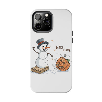 Fall to Winter “Make Room” Humorous Phone Case