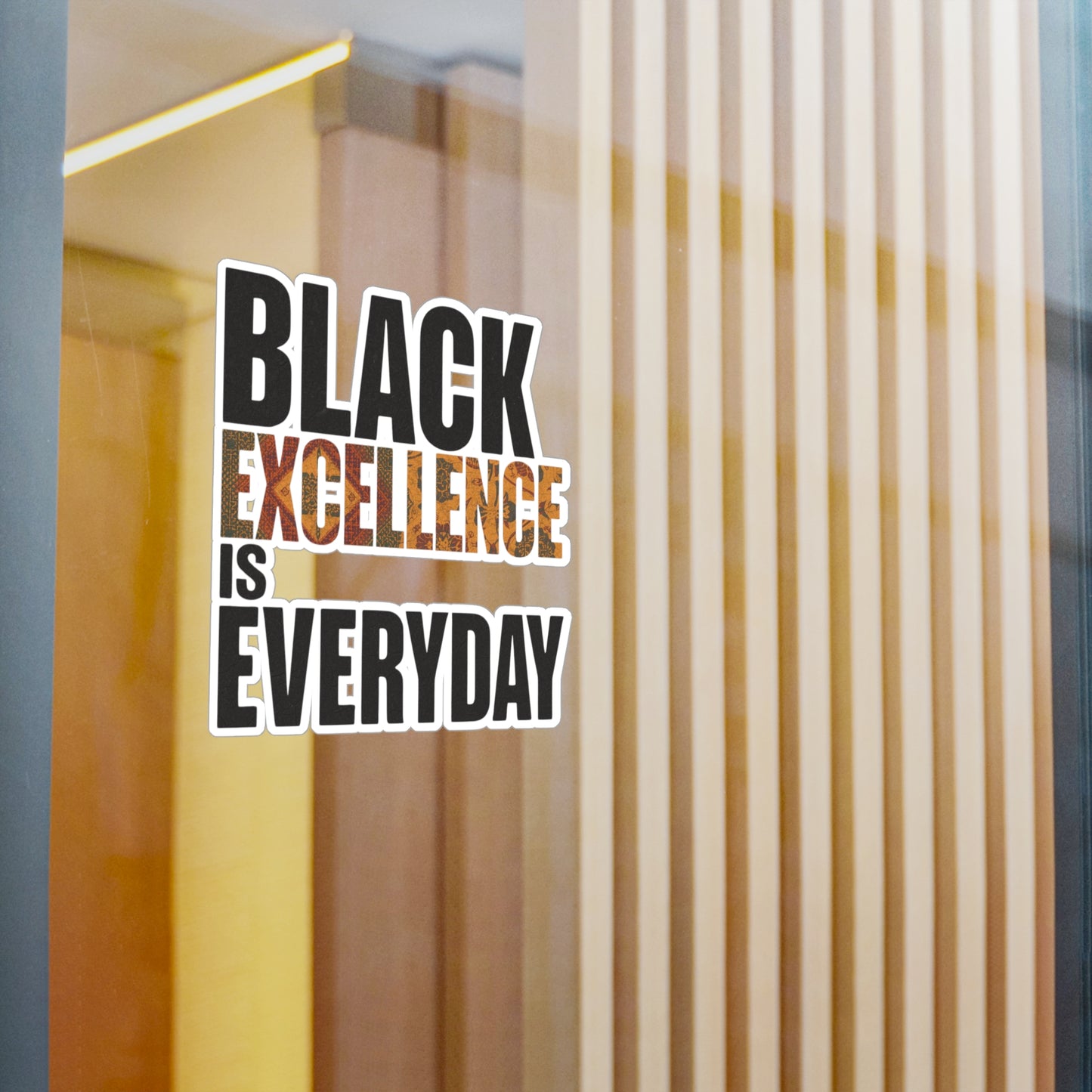 Black Excellence Is Everyday Kiss-Cut Vinyl Decal – Black History Inspired Sticker