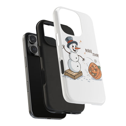 Fall to Winter “Make Room” Humorous Phone Case