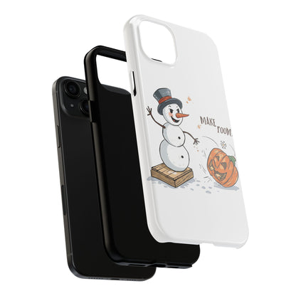 Fall to Winter “Make Room” Humorous Phone Case