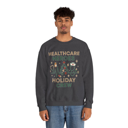 Healthcare Heroes Holiday Crewneck Sweatshirt | Nurse & Medical Staff Christmas Sweater (10 Colors)