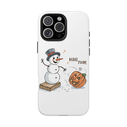 Fall to Winter “Make Room” Humorous Phone Case