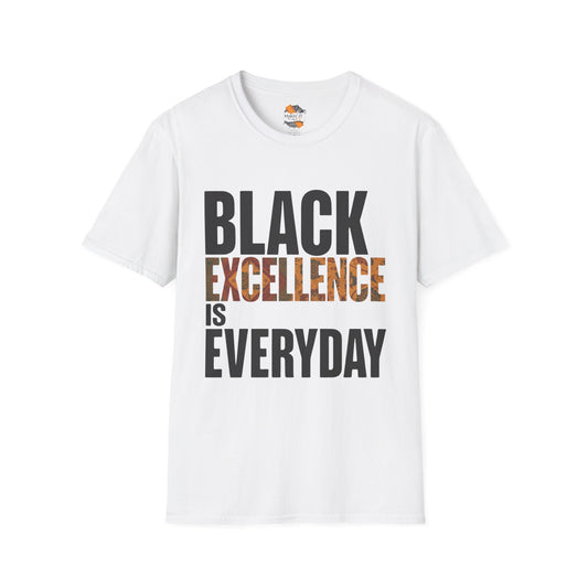 Black Excellence Is Everyday Unisex Adult T-Shirt – Empowerment Statement Tee