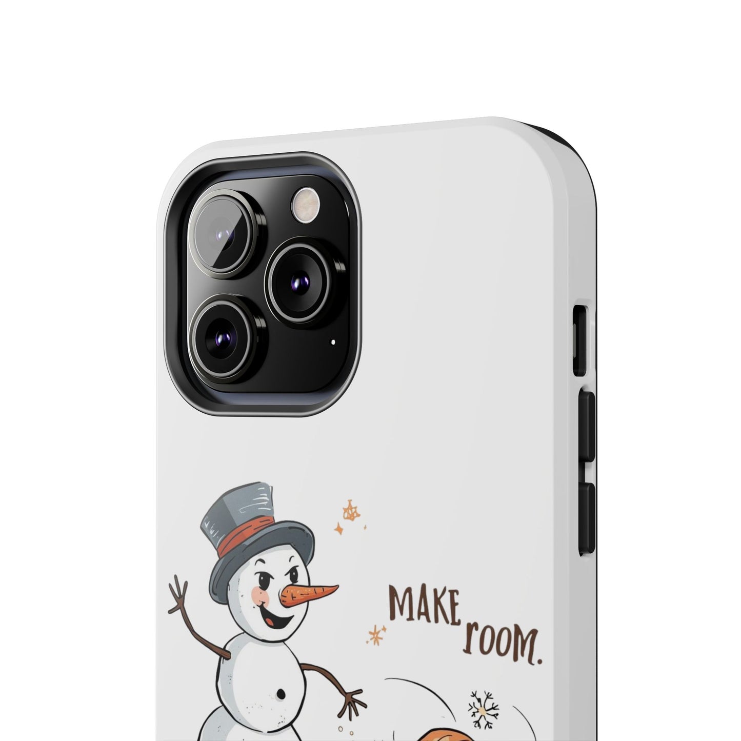 Fall to Winter “Make Room” Humorous Phone Case