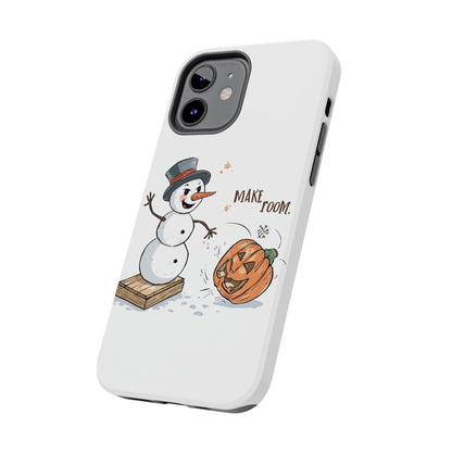 Fall to Winter “Make Room” Humorous Phone Case