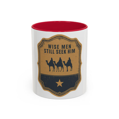 Wise Men Still Seek Him Accent Mug | Christian Christmas Mug