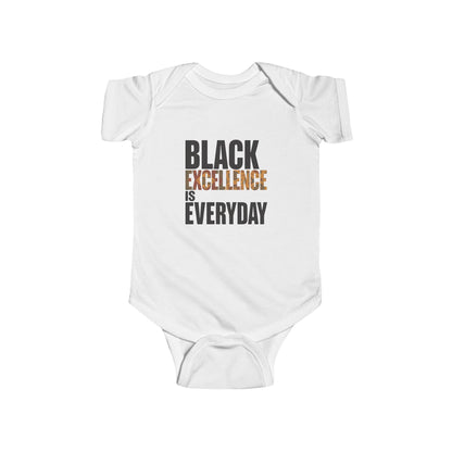 Black Excellence Is Everyday Infant Onesie – Empowerment Baby Bodysuit