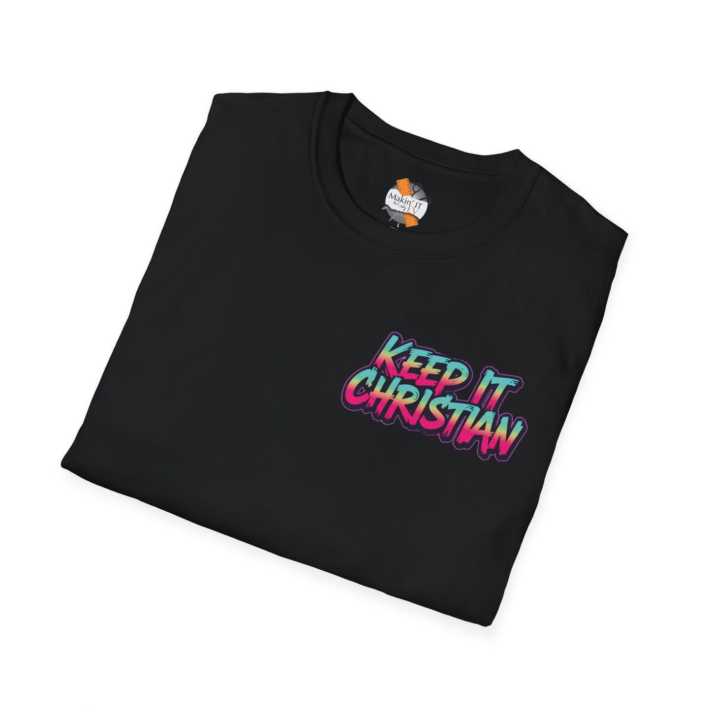 Keep It Christian Unisex T-Shirt | Faith Statement Tee