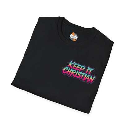Keep It Christian Unisex T-Shirt | Faith Statement Tee