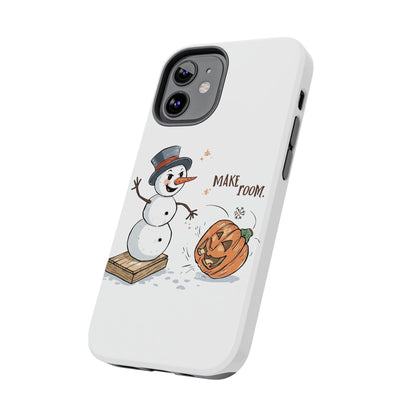 Fall to Winter “Make Room” Humorous Phone Case