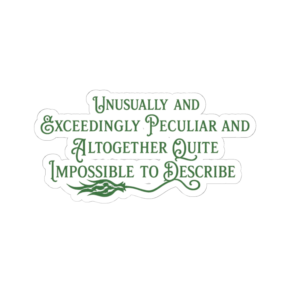 Wicked Inspired Elphaba Sticker | “Unusually & Exceedingly Peculiar” Quote Vinyl Sticker (4 Sizes)