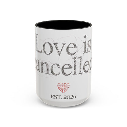“Love Is Cancelled” Accent Mug | Personalized EST. Date Anti-Valentine Coffee Mug