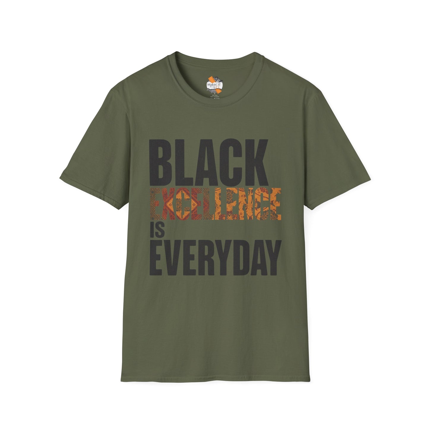 Black Excellence Is Everyday Unisex Adult T-Shirt – Empowerment Statement Tee