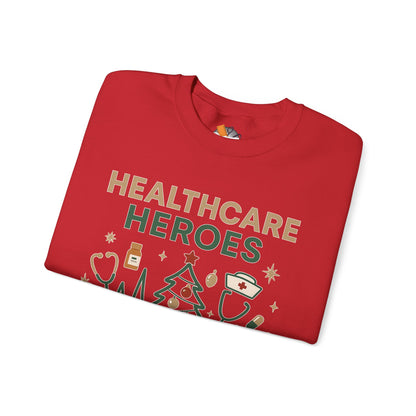 Healthcare Heroes Holiday Crewneck Sweatshirt | Nurse & Medical Staff Christmas Sweater (10 Colors)