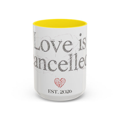 “Love Is Cancelled” Accent Mug | Personalized EST. Date Anti-Valentine Coffee Mug