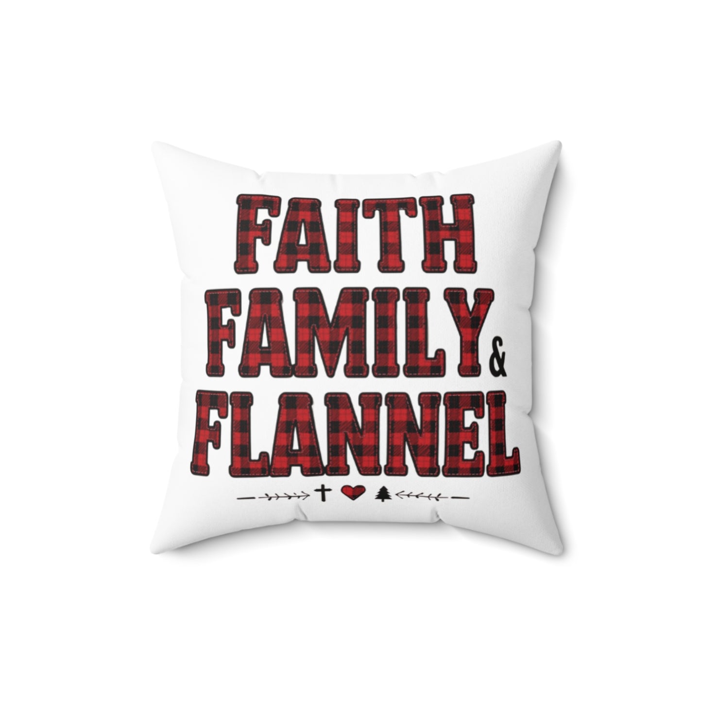 Faith, Family & Flannel Square Throw Pillow | Rustic Plaid Farmhouse Décor (4 Sizes)