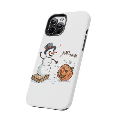 Fall to Winter “Make Room” Humorous Phone Case