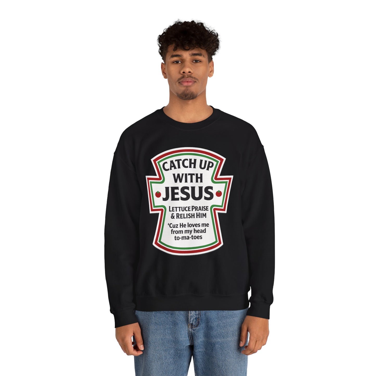 Catch Up With Jesus Crewneck Sweatshirt | Faith Humor Apparel