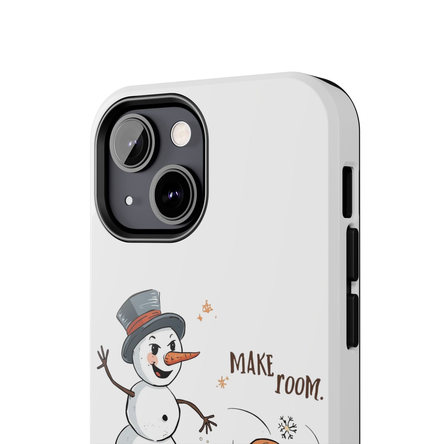 Fall to Winter “Make Room” Humorous Phone Case