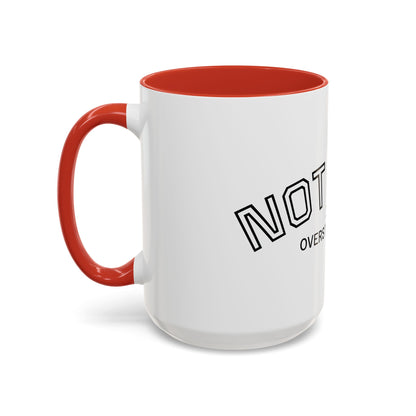 Not Lazy, I’m Overstimulated Accent Mug – Funny Mental Health Coffee Mug