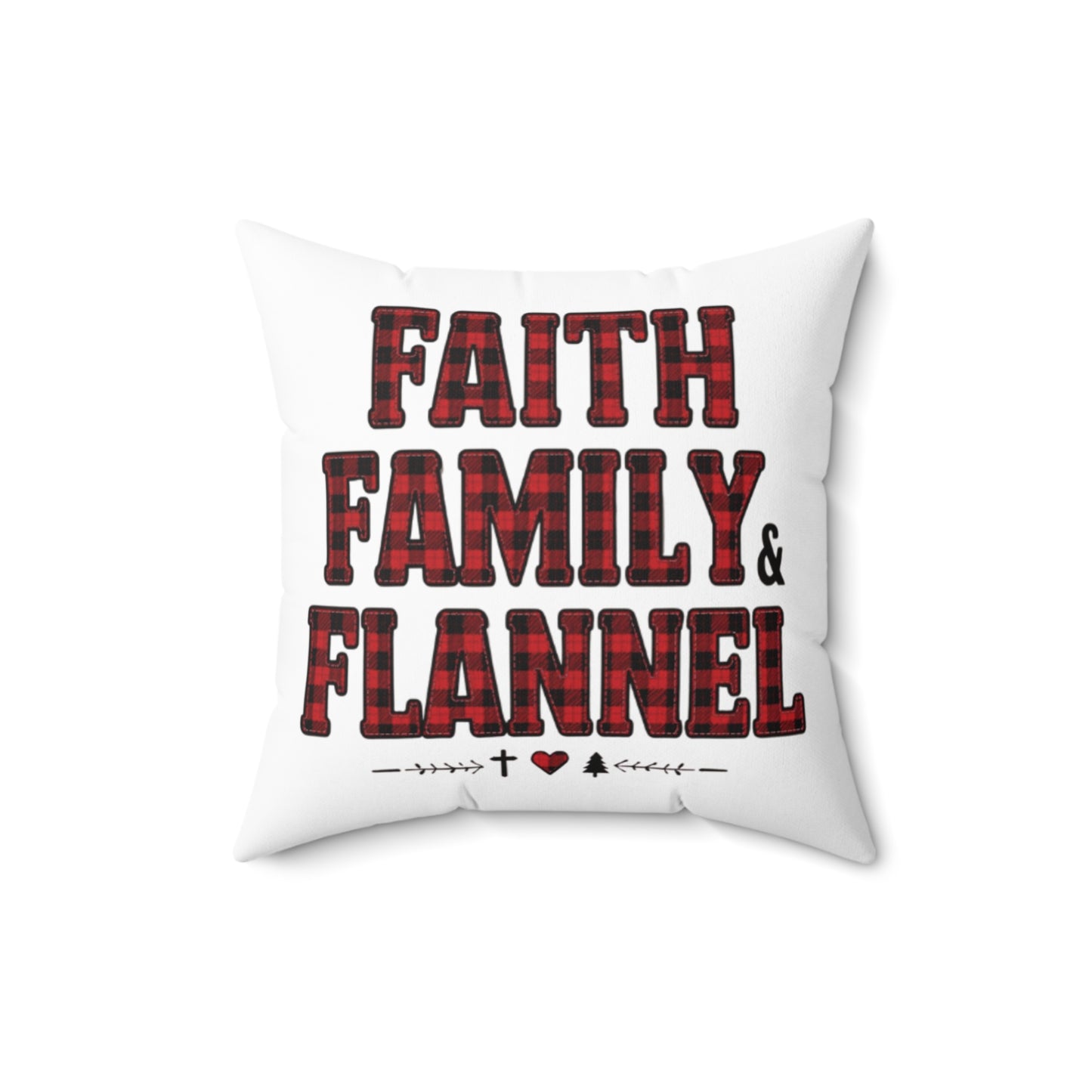 Faith, Family & Flannel Square Throw Pillow | Rustic Plaid Farmhouse Décor (4 Sizes)