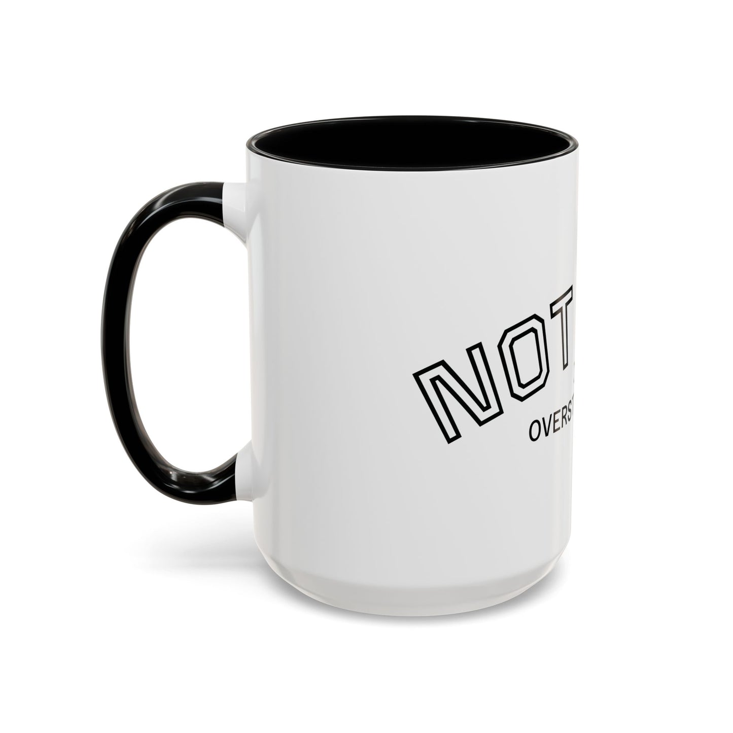 Not Lazy, I’m Overstimulated Accent Mug – Funny Mental Health Coffee Mug