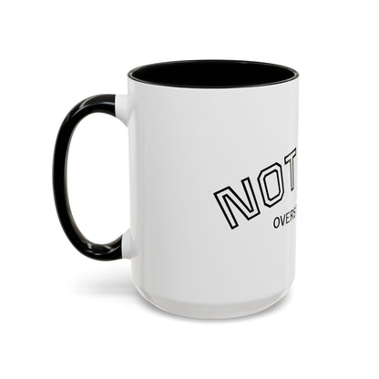 Not Lazy, I’m Overstimulated Accent Mug – Funny Mental Health Coffee Mug