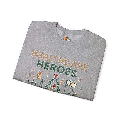 Healthcare Heroes Holiday Crewneck Sweatshirt | Nurse & Medical Staff Christmas Sweater (10 Colors)