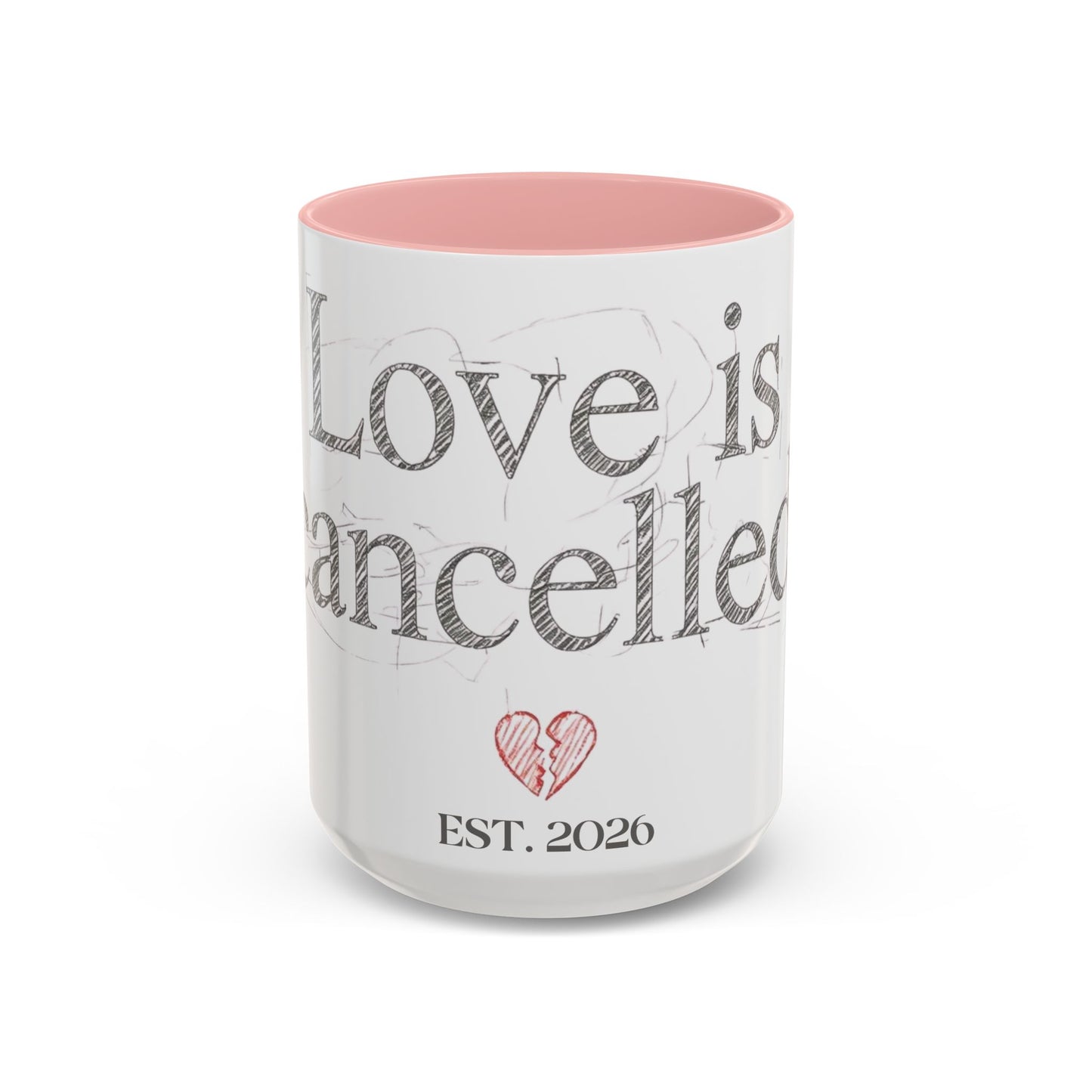 “Love Is Cancelled” Accent Mug | Personalized EST. Date Anti-Valentine Coffee Mug