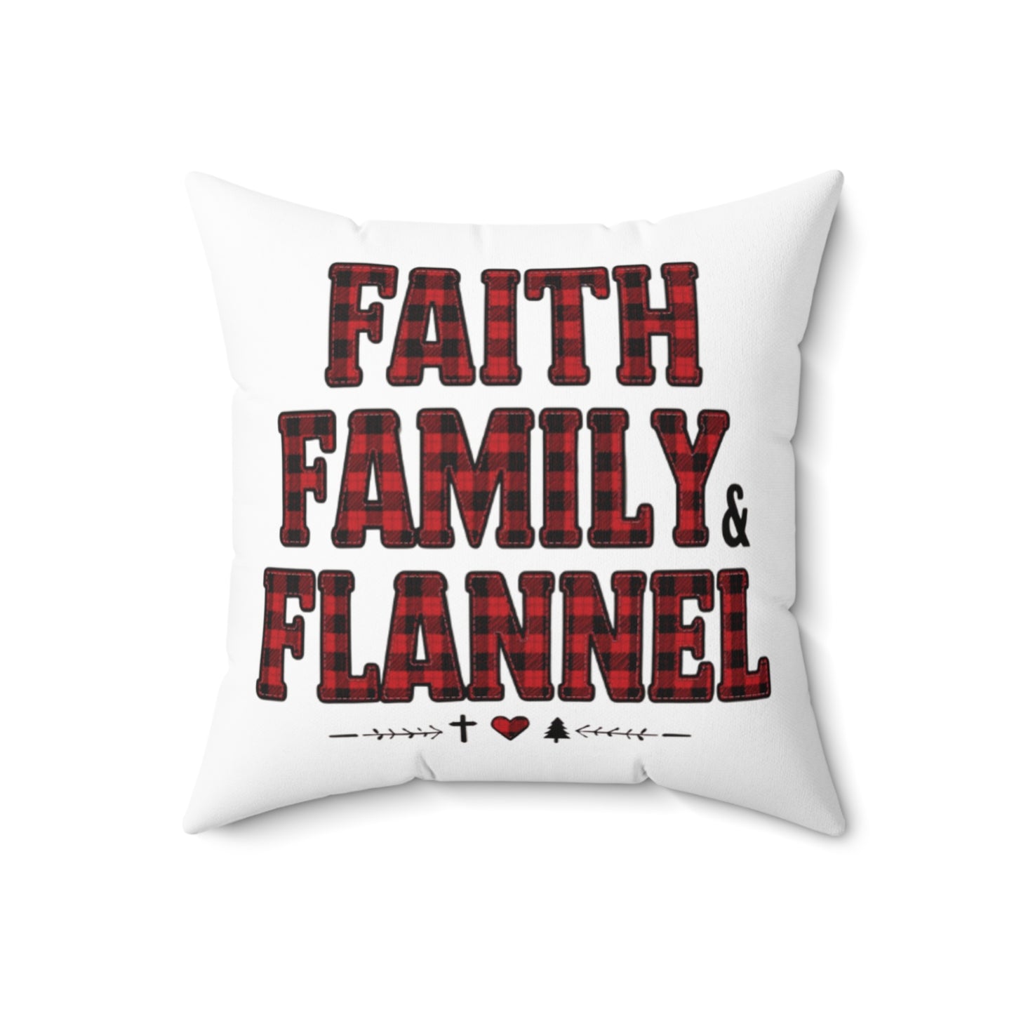 Faith, Family & Flannel Square Throw Pillow | Rustic Plaid Farmhouse Décor (4 Sizes)