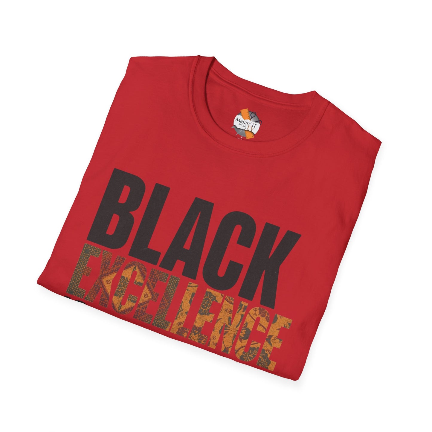 Black Excellence Is Everyday Unisex Adult T-Shirt – Empowerment Statement Tee