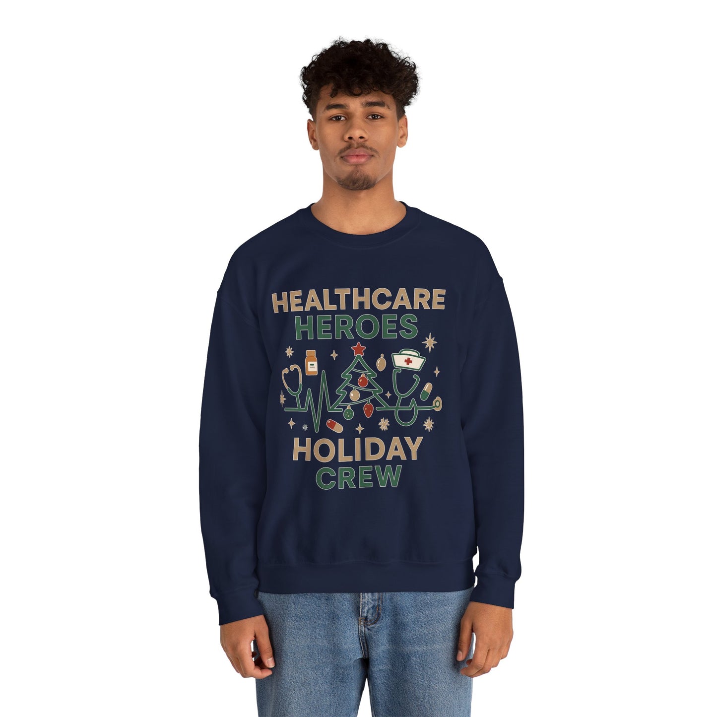 Healthcare Heroes Holiday Crewneck Sweatshirt | Nurse & Medical Staff Christmas Sweater (10 Colors)