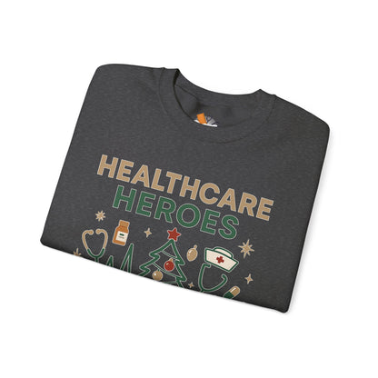 Healthcare Heroes Holiday Crewneck Sweatshirt | Nurse & Medical Staff Christmas Sweater (10 Colors)