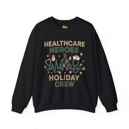 Healthcare Heroes Holiday Crewneck Sweatshirt | Nurse & Medical Staff Christmas Sweater (10 Colors)