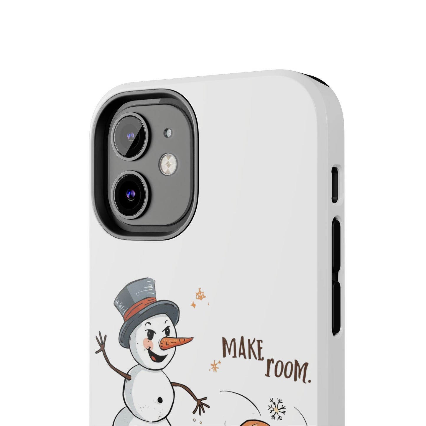 Fall to Winter “Make Room” Humorous Phone Case