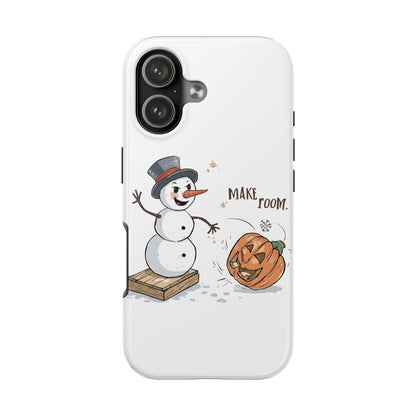 Fall to Winter “Make Room” Humorous Phone Case