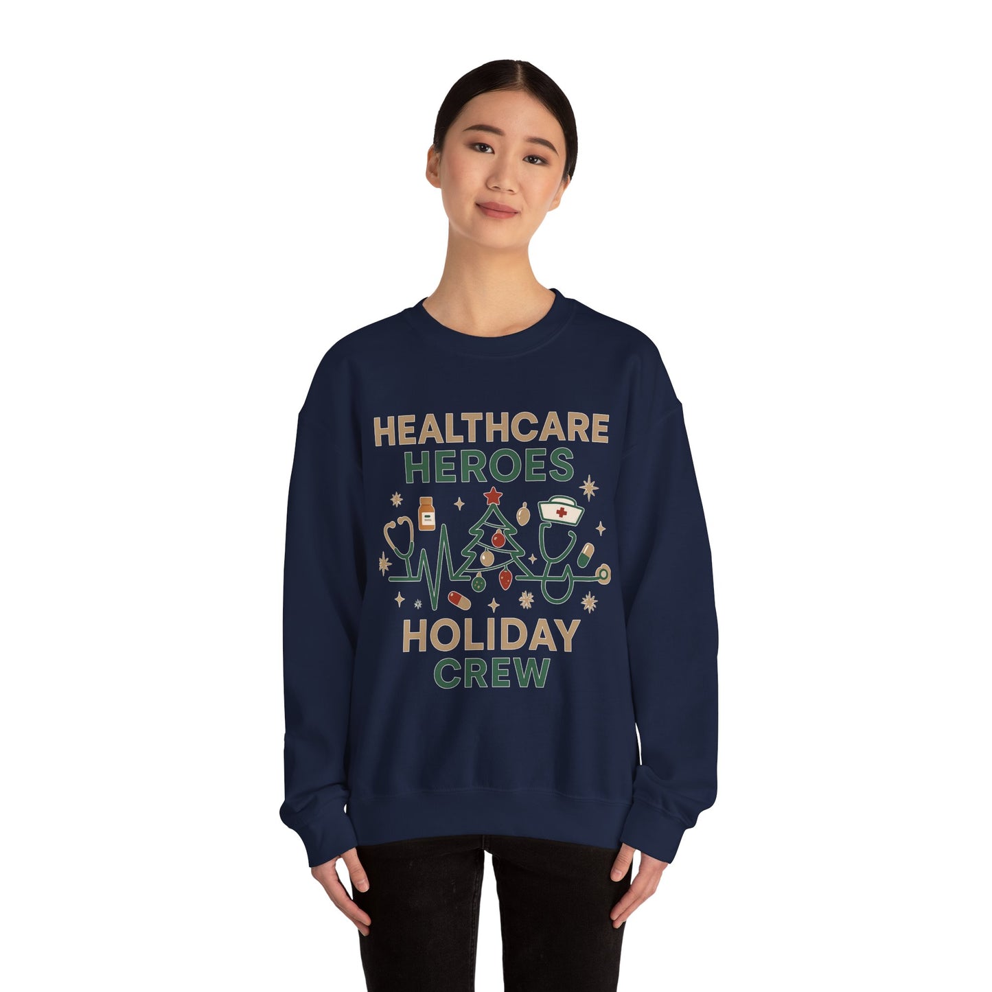 Healthcare Heroes Holiday Crewneck Sweatshirt | Nurse & Medical Staff Christmas Sweater (10 Colors)