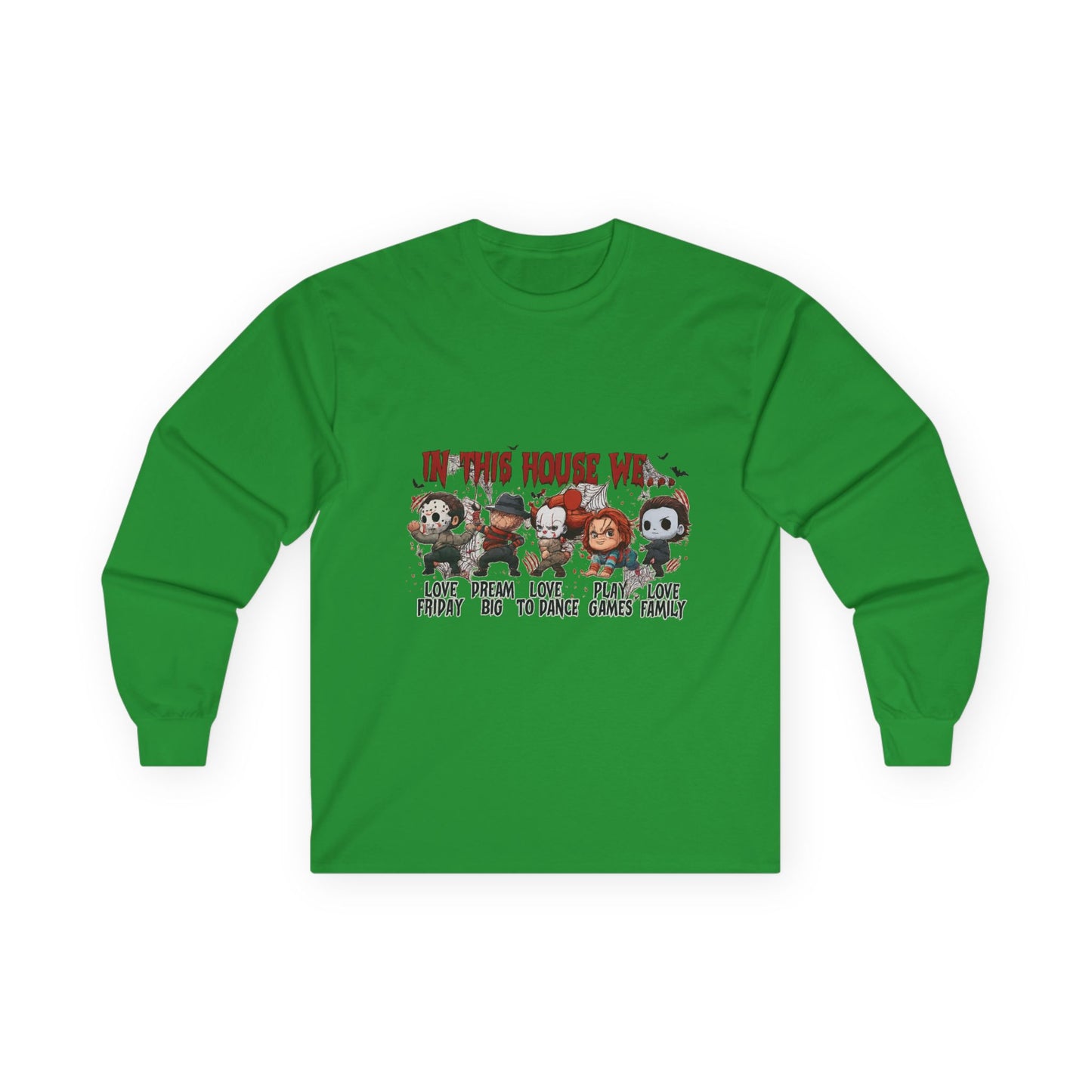 Green Gildan 2400 long sleeve unisex t-shirt with spooky “In This House We” Halloween graphic of horror movie characters.