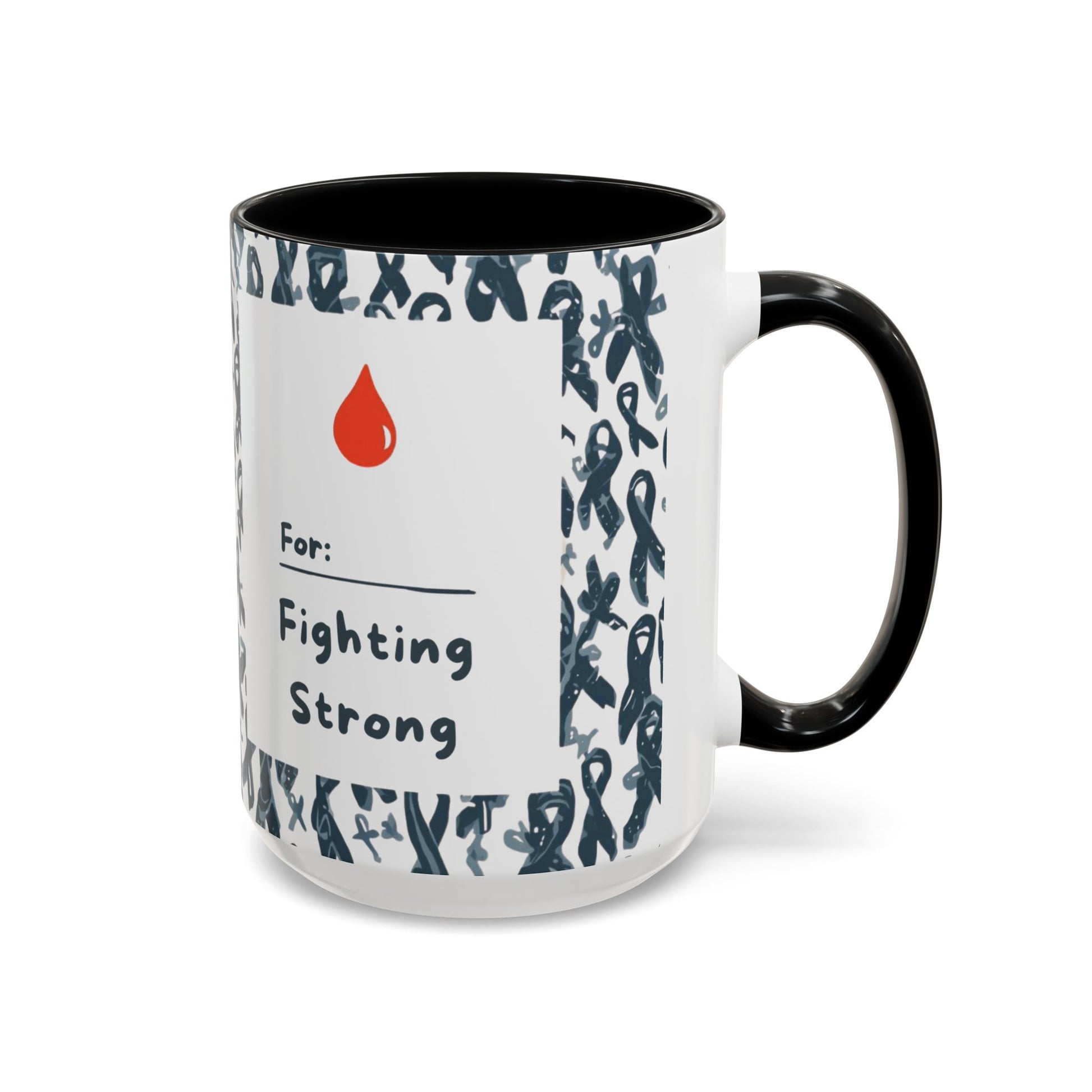 Black 15oz diabetes awareness mug featuring “For: Fighting Strong” with red blood drop — motivational ceramic coffee cup supporting diabetes awareness and strength.Z