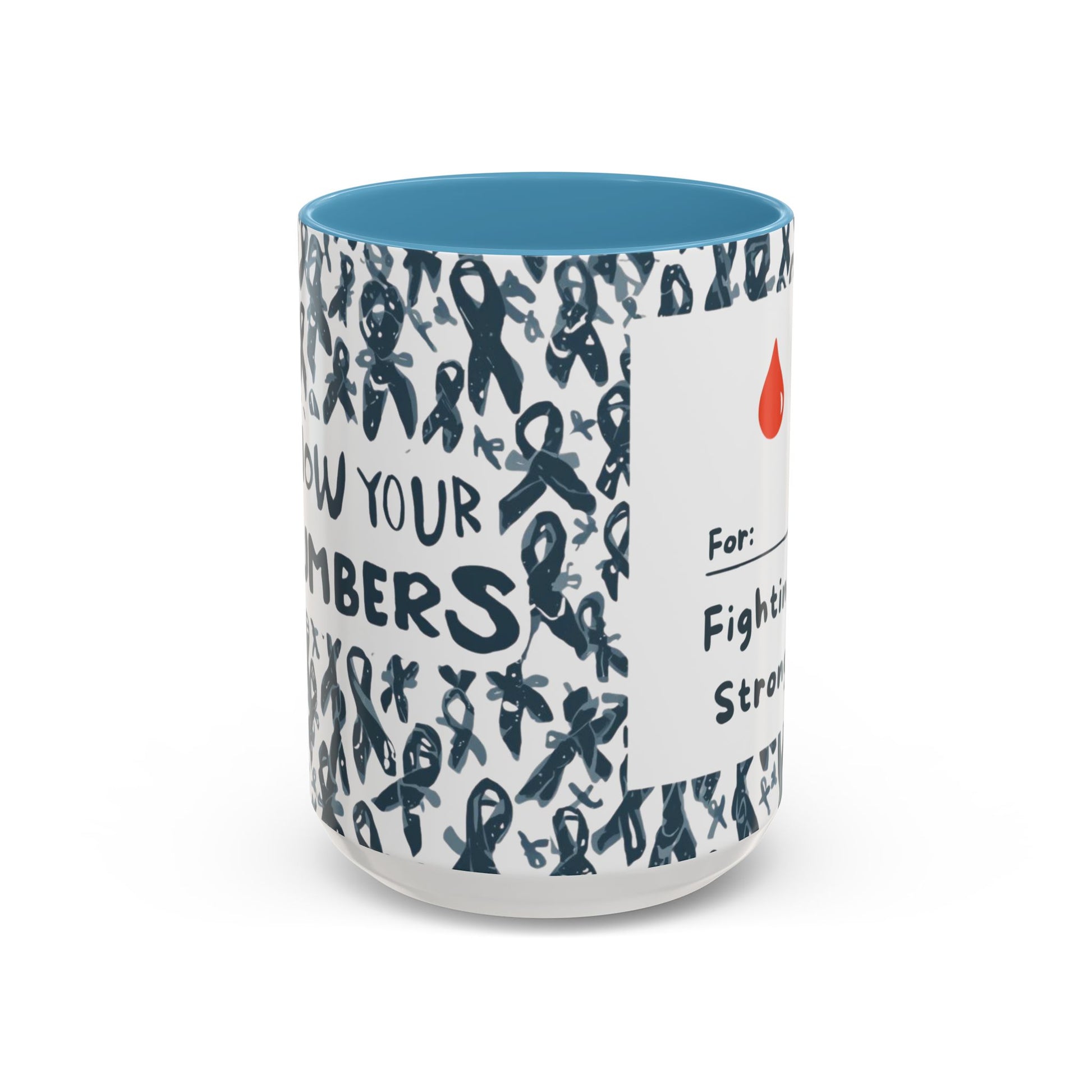 Light blue 15oz diabetes awareness mug featuring “For: Fighting Strong” and red blood drop — empowering ceramic accent mug for health awareness and support.