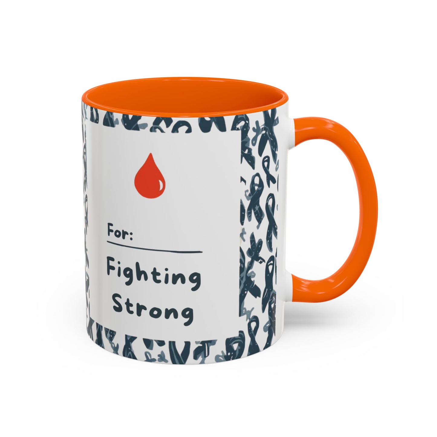 Orange accent diabetes awareness mug with “For: Fighting Strong” message and red blood drop — 11oz ceramic awareness coffee mug symbolizing strength.