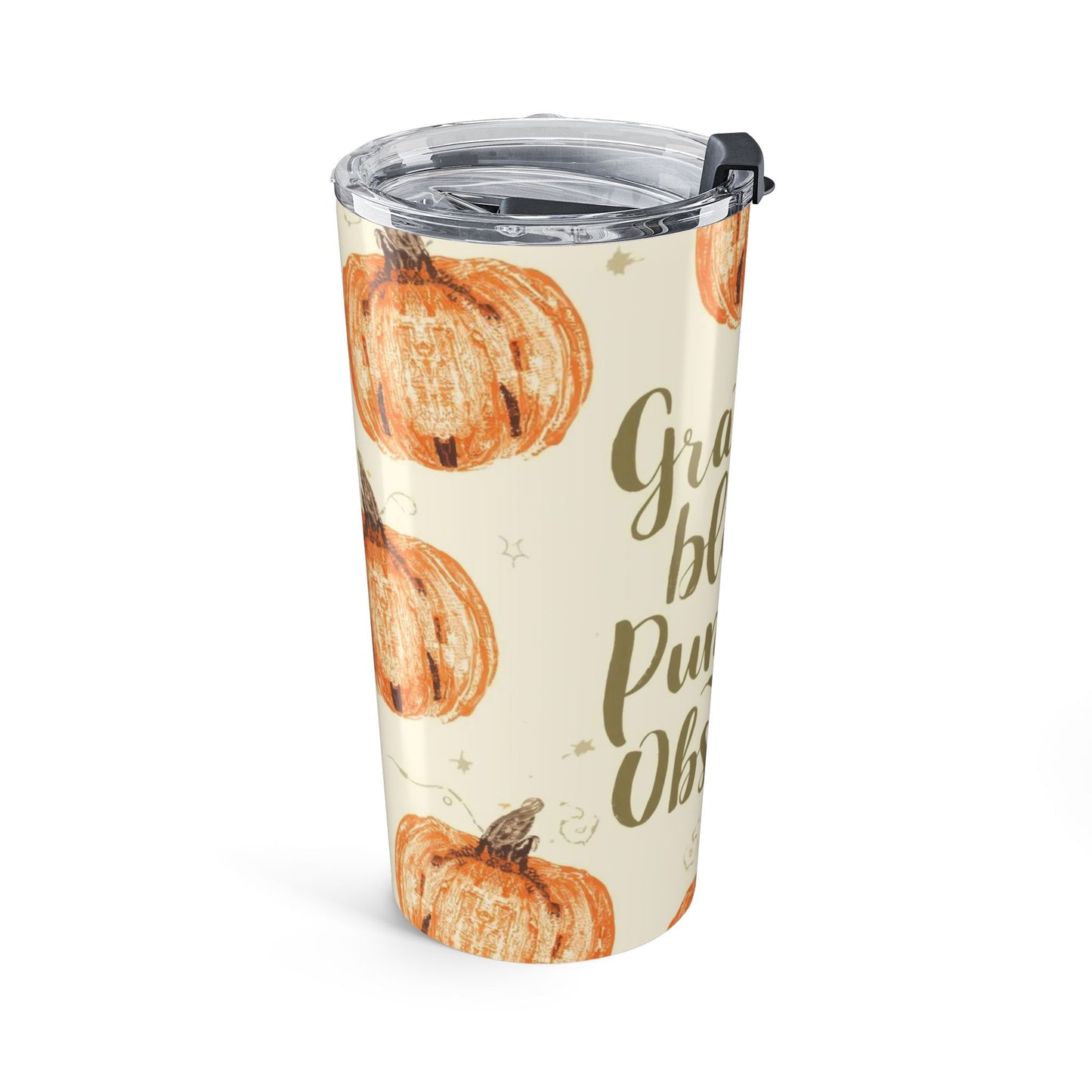 Side view of “Grateful, Blessed & Pumpkin Obsessed” tumbler with orange pumpkin art — autumn-inspired stainless steel coffee cup.