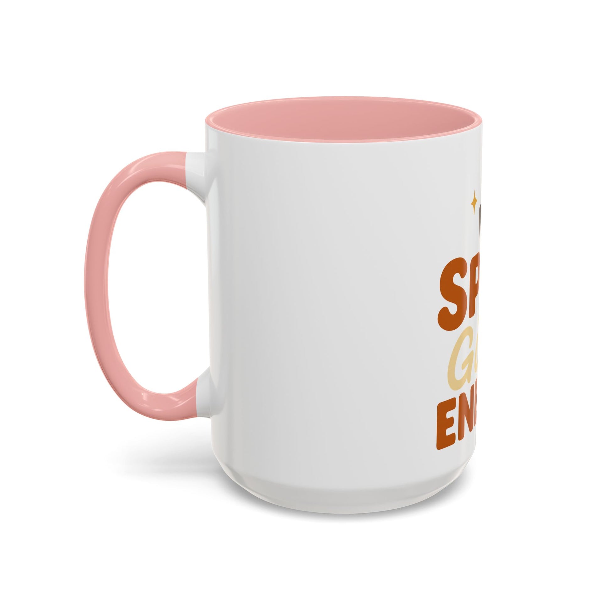 Right-side view of pink “Spice Girl Energy” ceramic coffee mug — white 15 oz cup with light pink handle and warm retro lettering for fall vibes.