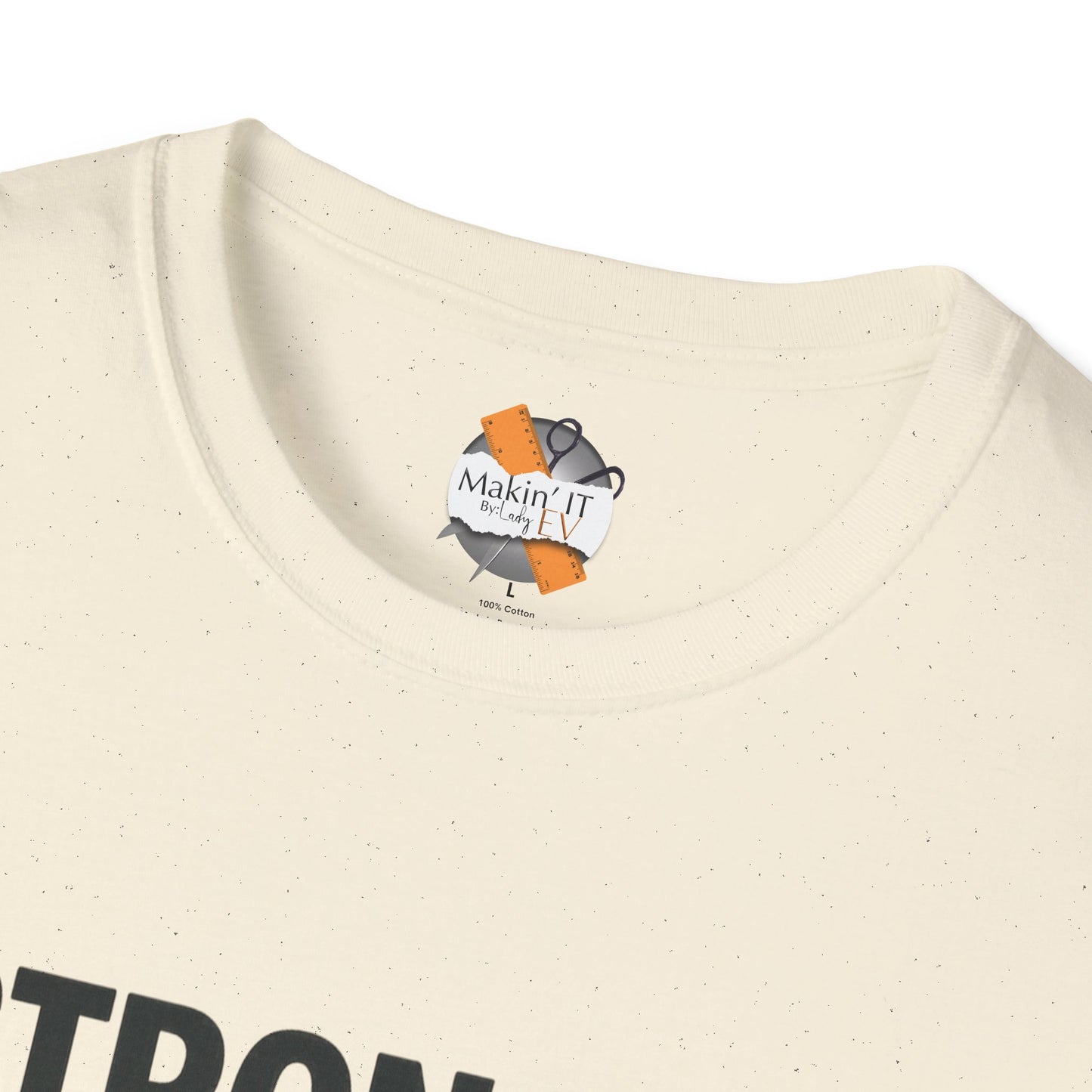 Close-up of Makin’ It By Lady Ev neck label inside Natural Stronger Than Sugar t-shirt — premium cotton-blend awareness apparel featuring brand logo.