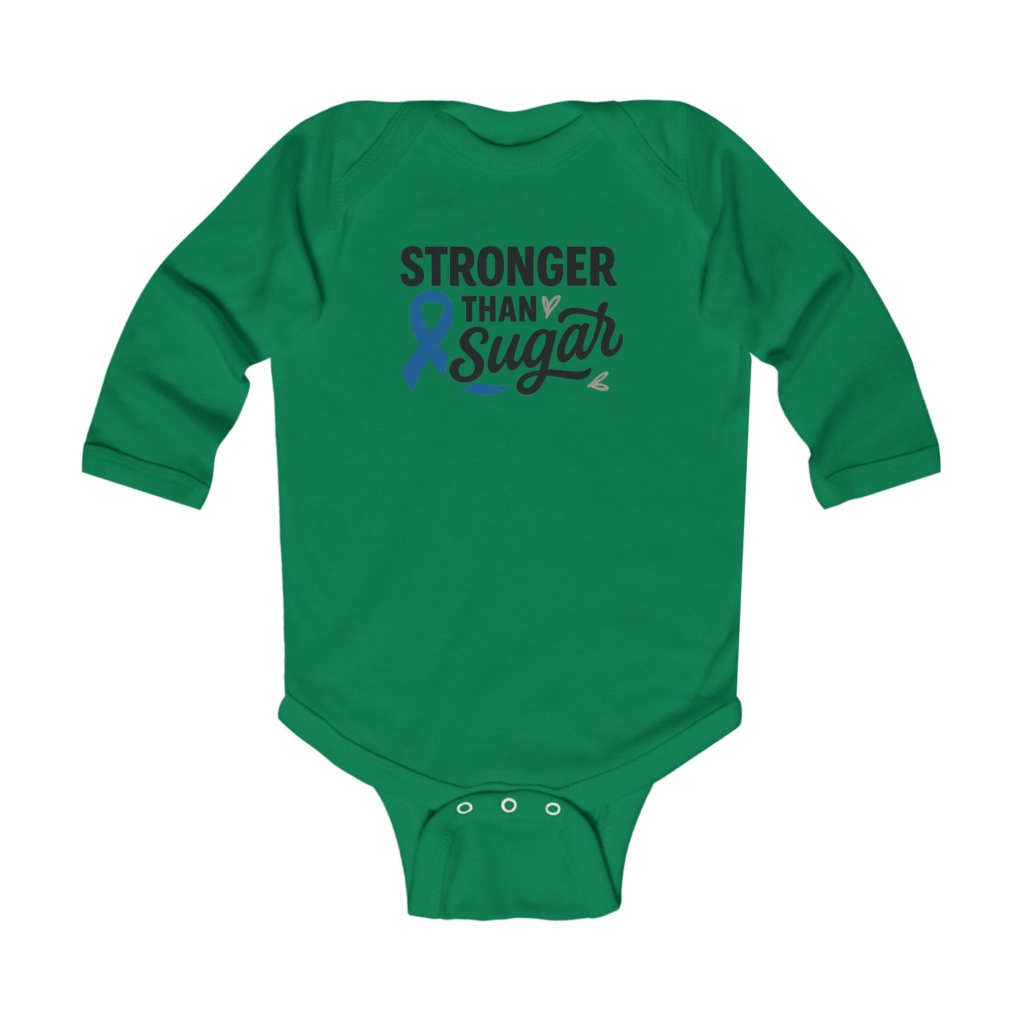 Green Stronger Than Sugar infant onesie — long sleeve baby bodysuit supporting diabetes awareness and healthy family living.