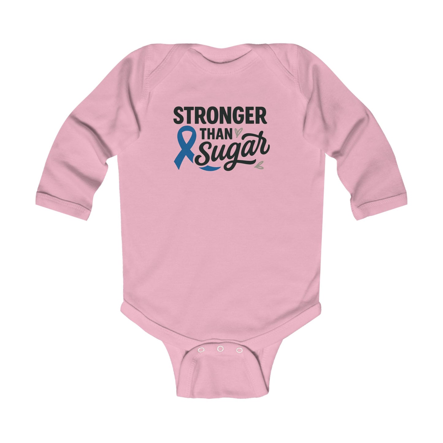 Pink Stronger Than Sugar infant long sleeve onesie — charming awareness bodysuit for baby girls showing love, courage, and diabetic community pride.