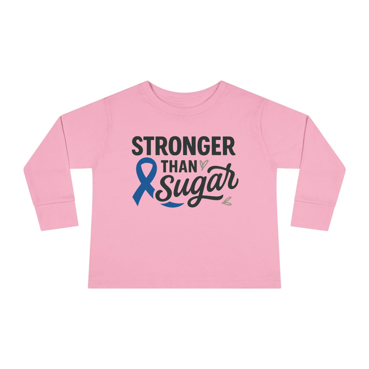 Main view of pink Stronger Than Sugar toddler long sleeve shirt — soft cotton awareness tee for kids supporting diabetes strength and hope.