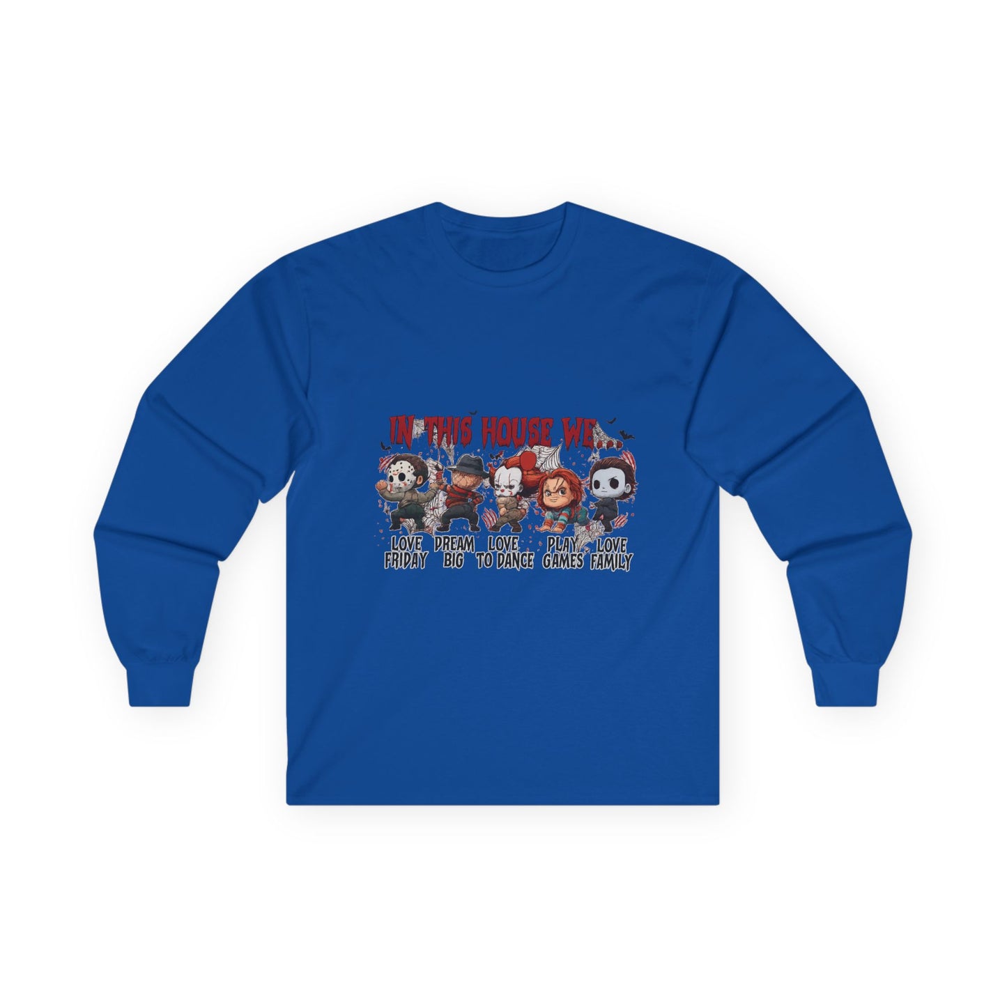 Royal blue Gildan 2400 long sleeve unisex t-shirt with bold “In This House We” Halloween graphic of classic horror characters.